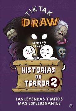 Libro Historias De Terror Las Leyendas Y Mitos M S Espeluznantes