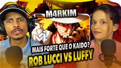 Rob Lucci One Piece Selvagem M4rkim React Do Casal YouTube