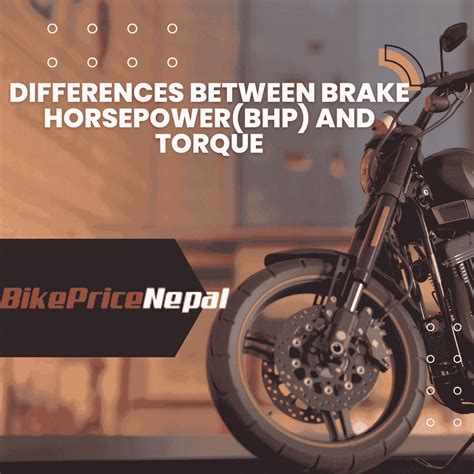 Difference Between Brake Horsepower(Bhp) And Torque | Bike Price Nepal