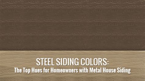 Steel Siding Colors: The Top Metal House Siding Colors and Hues