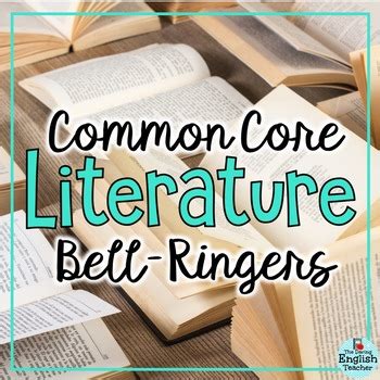 Common Core Literature Bell Ringers For Secondary English Bundle