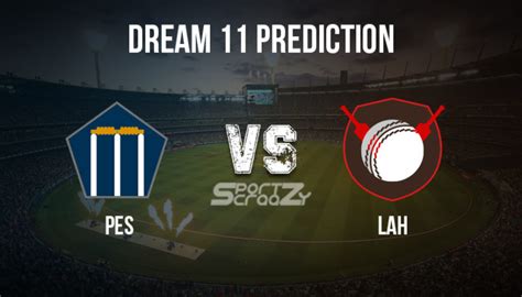 PES Vs LAH Dream11 Prediction Live Score Peshawar Zalmi Vs Lahore