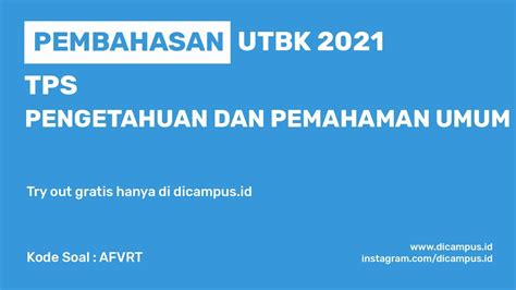 Soal Tps Utbk Subtest Pengetahuan Dan Pemahaman Umum Dicampus