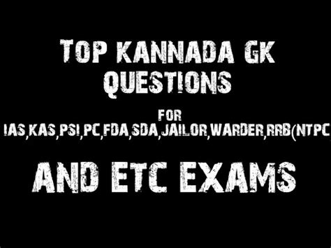 Top Kannada Gk Questions For Ias Kas Psi Pc Fda Sda Jailor Warder Rrb