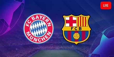 Uefa Champions League Bayern Munich Vs Fc Barcelona Replay