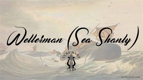 Wellerman (Sea Shanty) - Nathan Evans - Lyre Harp Tabs