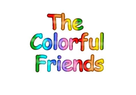 The Colorful Friends Logo by BlueStarLite10 on DeviantArt