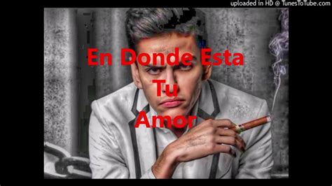 En Donde Esta Tu Amor Virlan Garcia YouTube