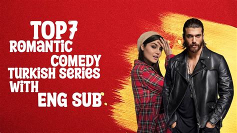 Top 7 Romantic Comedy Turkish Series With Final English Subtitles Part