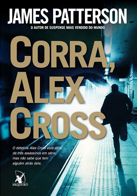 Livros Alex Cross - Corra, Alex Cross | Amazon.com.br