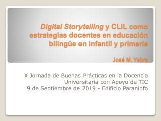 Digital Storytelling y CLIL como estrategias docentes en educación