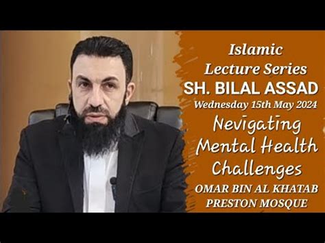 2405151 Sheikh Bilal Assad Lecture Navigating Mental Health Challenges