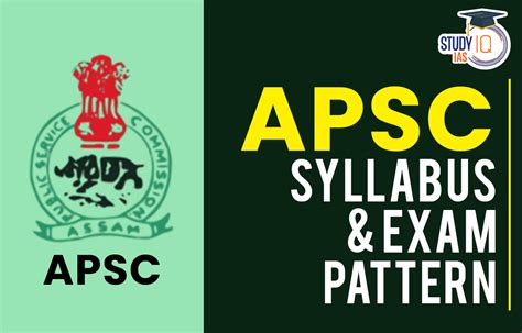 Apsc Syllabus Check Prelims And Mains Exam Pattern