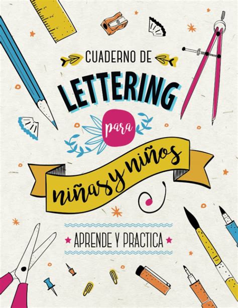 Buy Cuaderno De Lettering Para Ni Os Y Ni As Aprende Y Practica