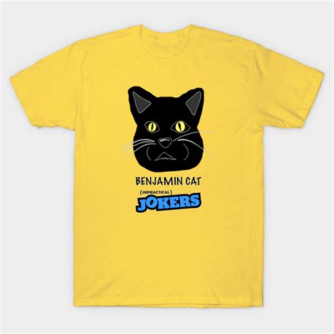 Impractical Jokers Benjamin Cat Impractical Jokers T Shirt