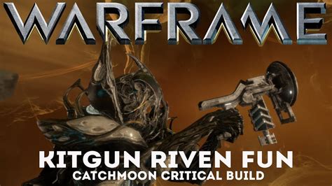 Warframe Kitgun Riven Fun Catchmoon Critical Build Update Hotfix 24