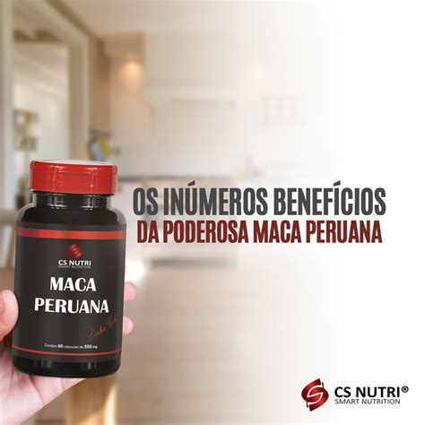 Os benefícios da poderosa Maca Peruana CS Nutri