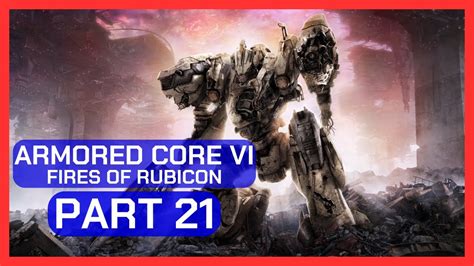 Armored Core VI Fires Of Rubicon Armored Core VI Playthrough Part