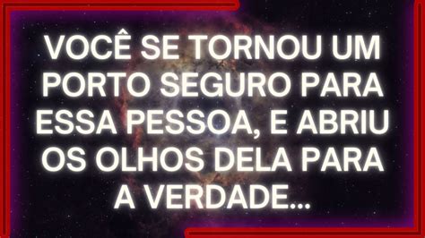 MENSAGEM dos Anjos Você é um PORTO SEGURO Para Essa Pessoa E Abriu os