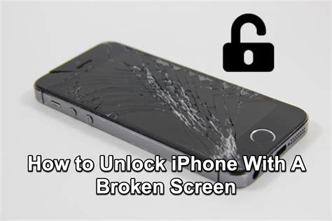 Step By Step Guide To Unlock Iphone With Broken Screen