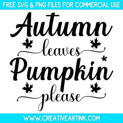 Autumn Leaves Pumpkin Please SVG Free SVG Files Creativeartink