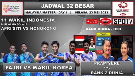 Jadwal Malaysia Master 2023 Hari Ini Day 1 R32 FAJRI Vs KOREA