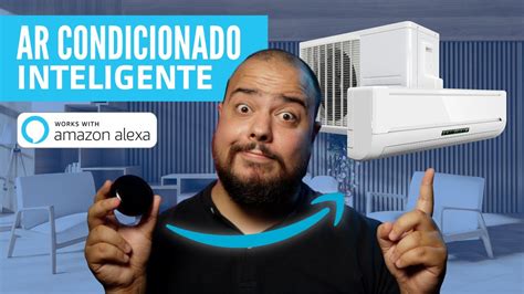 Como Controlar O Ar Condicionado Alexa Solu O Barata Para Casa