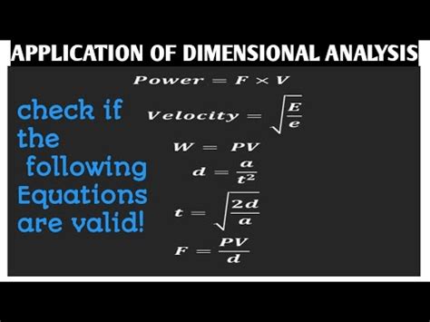 APPLICATION OF DIMENSIONAL ANALYSIS To Check The Validity Of