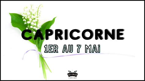 Capricorne Semaine Du Er Au Mai Horoscope Sentimental