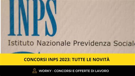 Concorsi Inps 2023 Quando Le Prossime Assunzioni