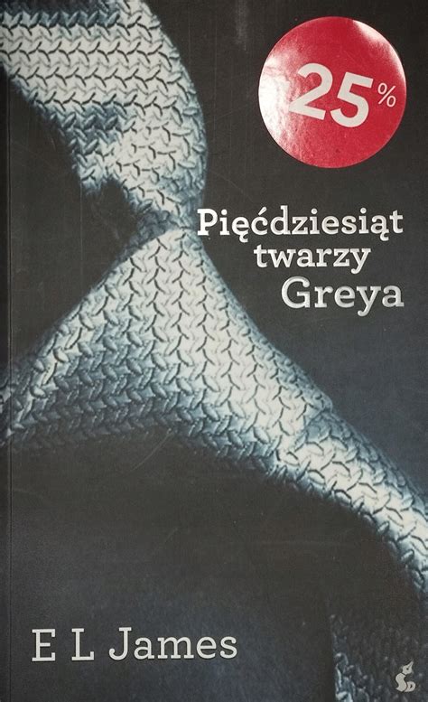 Pi Dziesi T Twarzy Greya E L James Bdb Ksi Ka Allegro