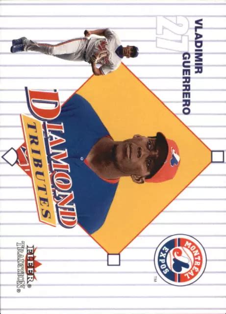 Expos Fleer Tradition Diamond Tributes Dt Vladimir Guerrero