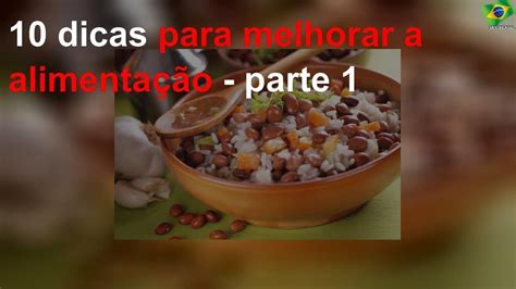 10 Dicas Para Melhorar A Alimentação Parte 1 Youtube