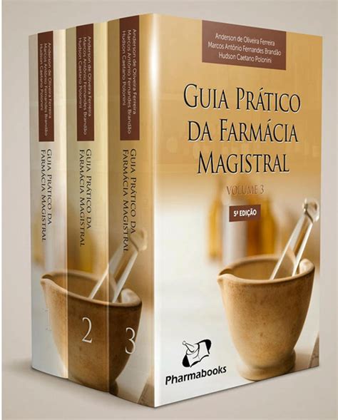 Livro Guia Prático da Farmácia Magistral 5ª edição em 3 volumes