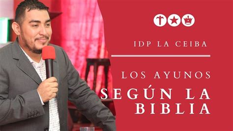 Los Ayunos Seg N La Biblia Predicador Olvin Salinas Ayuno General