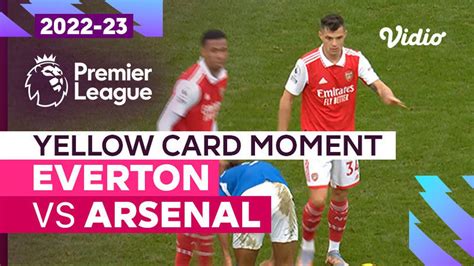 Kartu Kuning Everton Vs Arsenal Premier League 2022 23 Vidio