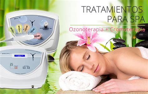 Ozonoterapia Y Terapia Lumínica Un Circuito Novedoso En Spa Esteticistas