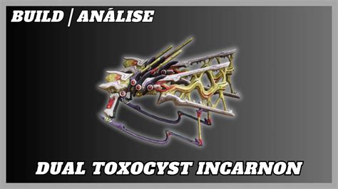 Dual Toxocyst Incarnon Build Warframe Gameplay YouTube