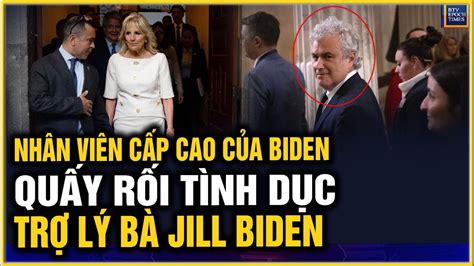 CHÍNH QUYỀN LĂNG LOÀN NHÂN VIÊN CẤP CAO CỦA JOE BIDEN QUẤY RỐI TÌNH