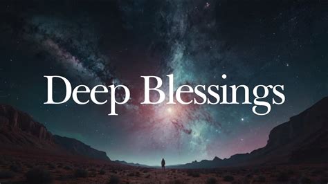 Deep Blessings Deep Dark Space Drone Ambient Meditation Soundscape