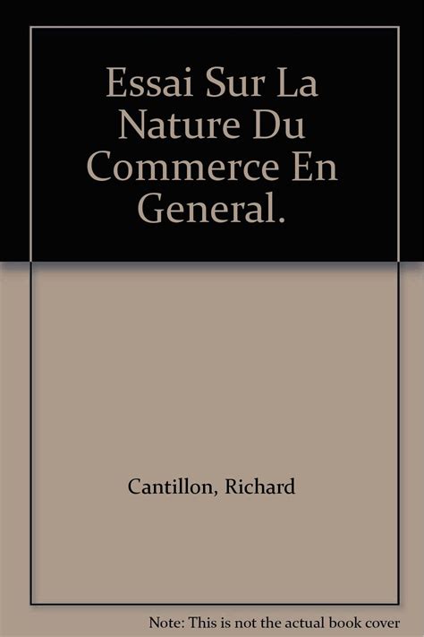 Essai Sur La Nature Du Commerce En General Cantillon Richard Amazon