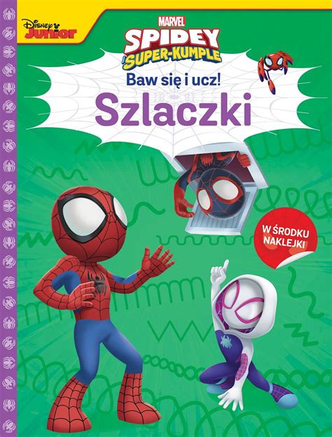 Ksi Ka Dla Dzieci Marvel Spidey I Super Kumple Baw Si I Ucz Szlaczki