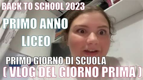 Vlog Giorno Prima Del Primo Giorno Di Scuola Giulia Back To