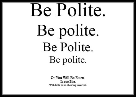 Being Polite Quotes. QuotesGram