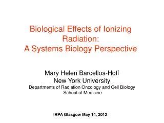 Ppt Biological Effects Of Ionizing Radiation Powerpoint Presentation