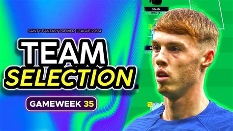 FPL GW 35 TEAM SELECTION WILDCARD ACTIVE Fantasy Premier League