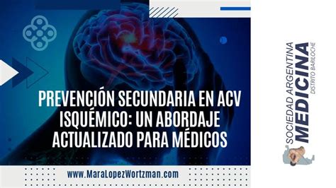 Prevención secundaria en ACV isquémico un abordaje actualizado para