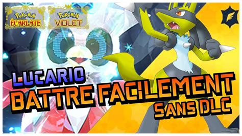 Lucario Meilleur Pok Mon Pour Battre Hotte De Fer Teraraid Dans