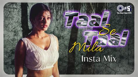 Taal Se Taal Insta Mix AR Rahman Aishwarya Rai Alka Yagnik