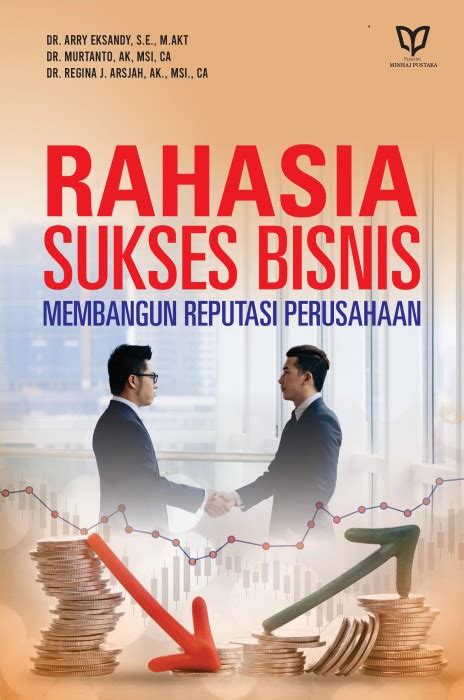 Rahasia Sukses Bisnis Membangun Reputasi Perusahaan Penerbit Buku